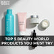 Top 5 beauty World Products You Must Try